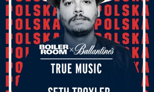 Ballantine’s x Boiler Room’s True Music w Polsce!