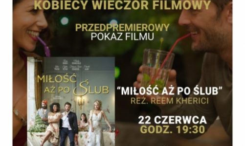 „Miłość aż po ślub” na Kobiecym Wieczorze Filmowym w Kinotece