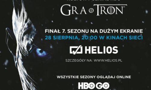 „Gra o tron” w kinie Helios w Łodzi!