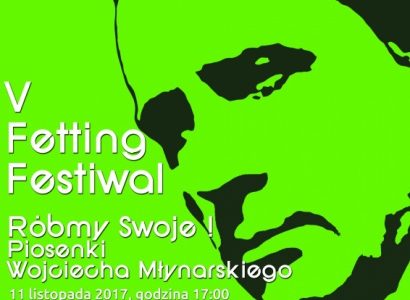 "Róbmy swoje". V jubileuszowy Fetting Festiwal już 11 listopada!