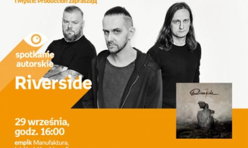 RIVERSIDE – SPOTKANIE AUTORSKIE – ŁÓDŹ