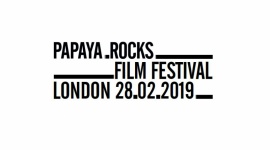 Papaya.Rocks Film Festival – 28.02.2019 LIFESTYLE, Film - Papaya Films przedstawia zupełnie nowy filmowy festiwal. Papaya.Rocks Film Festival zadebiutuje na światowej scenie 28 lutego 2019 roku. Jego celem jest promocja młodych talentów i umożliwienie im zaprezentowania swojej twórczości w Londynie.