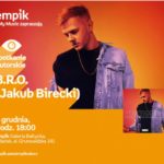 B.R.O – Jakub Birecki | Empik Galeria Bałtycka